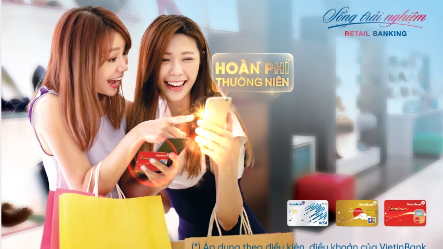 Hoàn phí thường niên cho chủ thẻ tín dụng quốc tế VietinBank