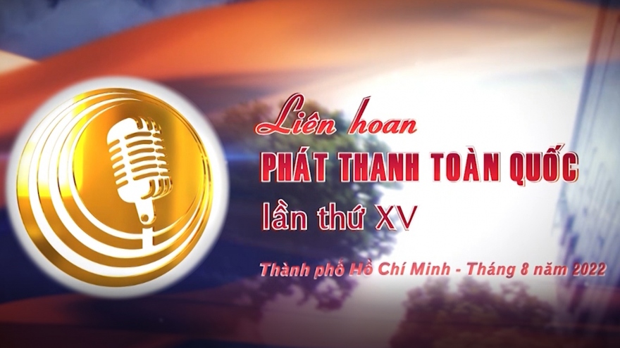 TPHCM sẵn sàng cho Liên hoan Phát thanh toàn quốc lần thứ XV năm 2022 