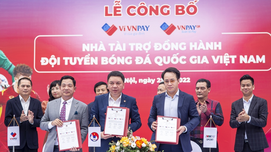 VNPAY ký kết hợp tác với VFF, đồng hành cùng các đội tuyển bóng đá quốc gia Việt Nam