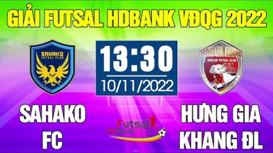 Xem trực tiếp Đắk Lắk vs Sahako giải Futsal HDBank VĐQG 2022