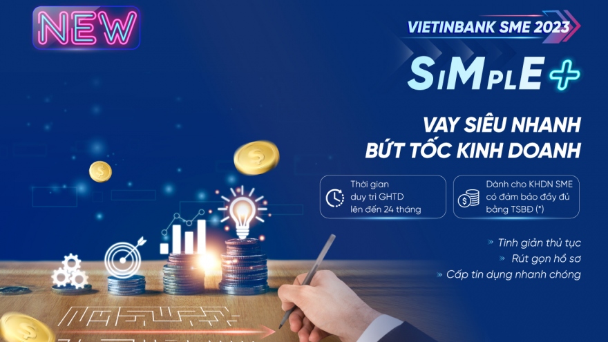 VietinBank SME SIMPLE+: Giải pháp đột phá dành cho doanh nghiệp vừa và nhỏ