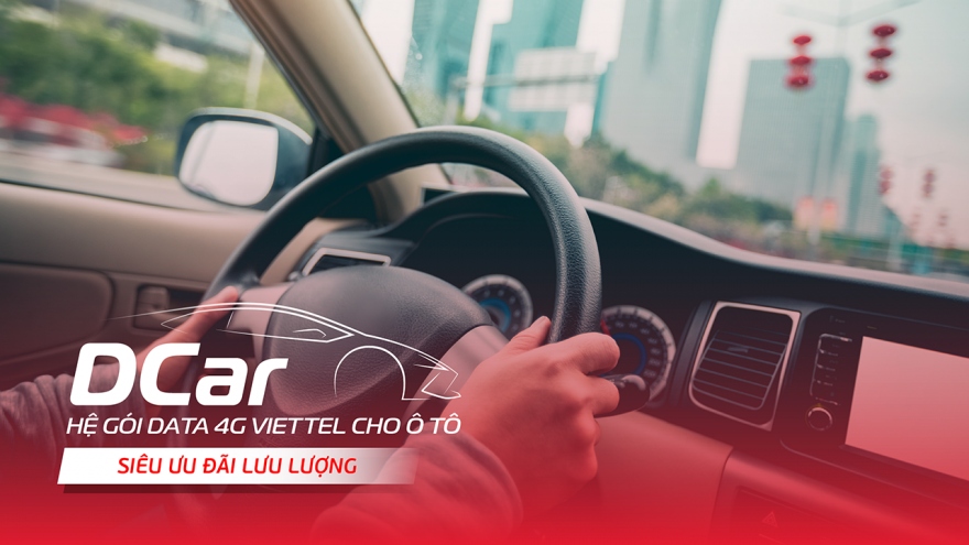 Viettel cung cấp gói 4G chuyên biệt cho ô tô Dcar