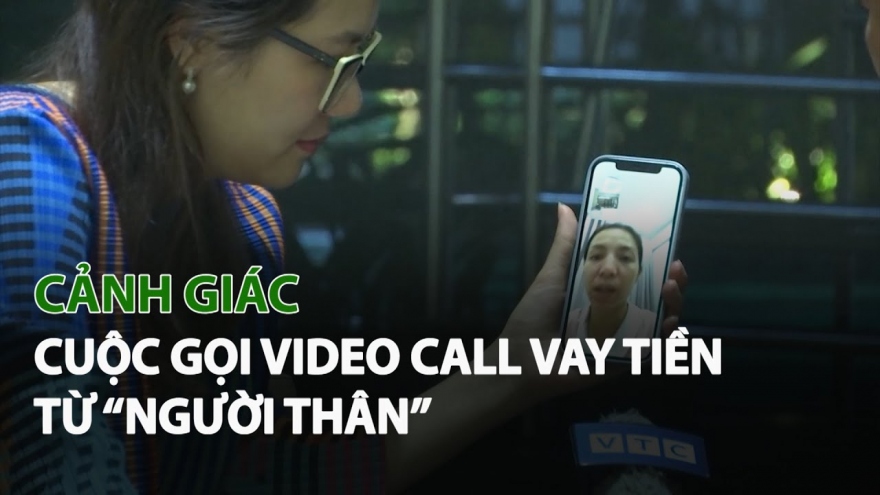 Mất tiền vì cuộc gọi video call lừa đảo tinh vi