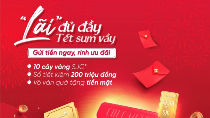 Đến VietinBank gửi tiền cuối năm rinh “lãi” đủ đầy, đón Tết sum vầy