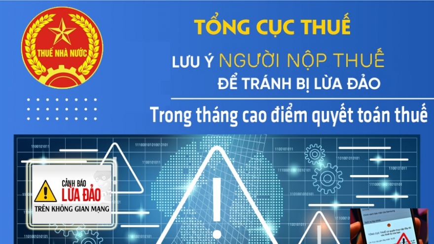 Cảnh báo hành vi giả danh cán bộ thuế, cơ quan thuế để lừa đảo