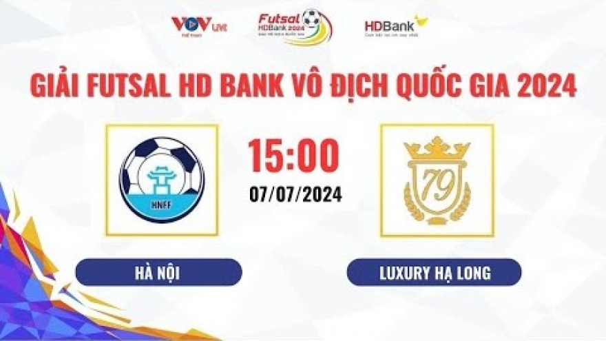 Xem trực tiếp Hà Nội vs Luxury Hạ Long - Giải Futsal HDBank VĐQG 2024