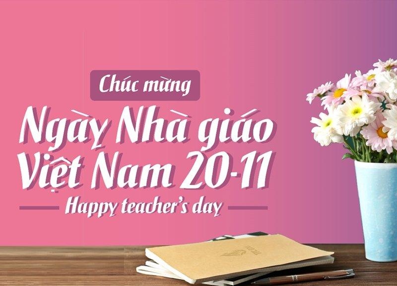 Những lời chúc hay và ý nghĩa dành tặng thầy cô nhân dịp 20/11