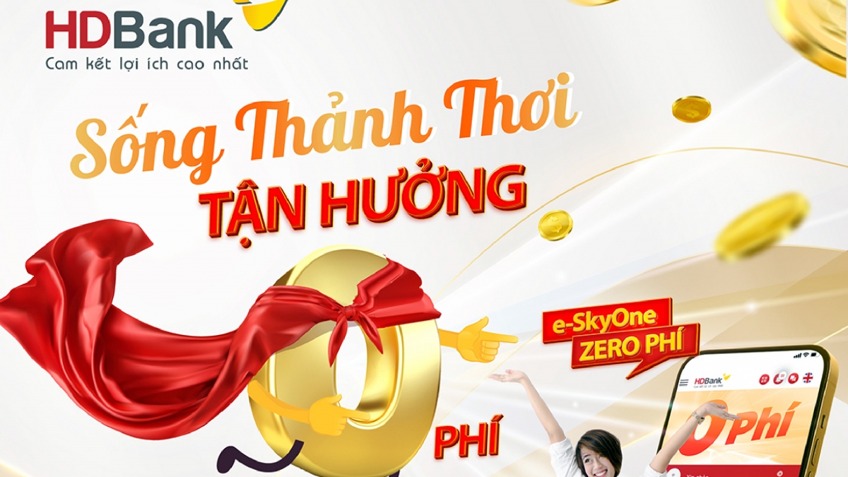 HDBank miễn 100% phí giao dịch online e-SkyOne trọn đời 